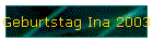 Geburtstag Ina 2003