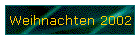 Weihnachten 2002